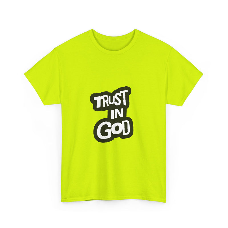 Trust in God Unisex Heavy Cotton Tee - Faith-Based Tee, Christian Apparel, Inspirational Shirt, Gift for Believers, Everyday Wear