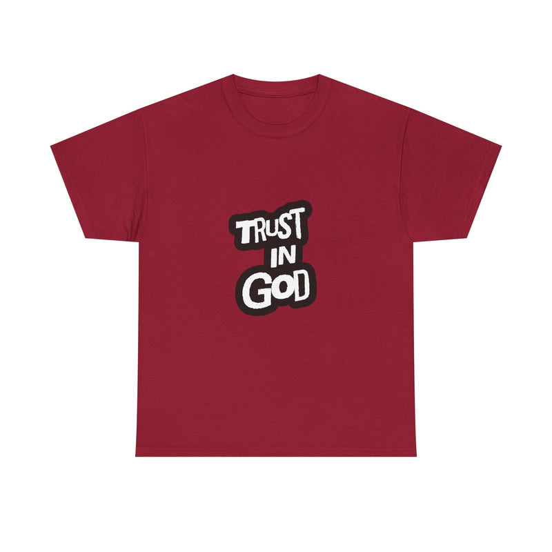 Trust in God Unisex Heavy Cotton Tee - Faith-Based Tee, Christian Apparel, Inspirational Shirt, Gift for Believers, Everyday Wear