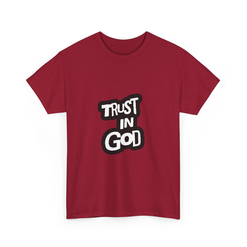 Trust in God Unisex Heavy Cotton Tee - Faith-Based Tee, Christian Apparel, Inspirational Shirt, Gift for Believers, Everyday Wear
