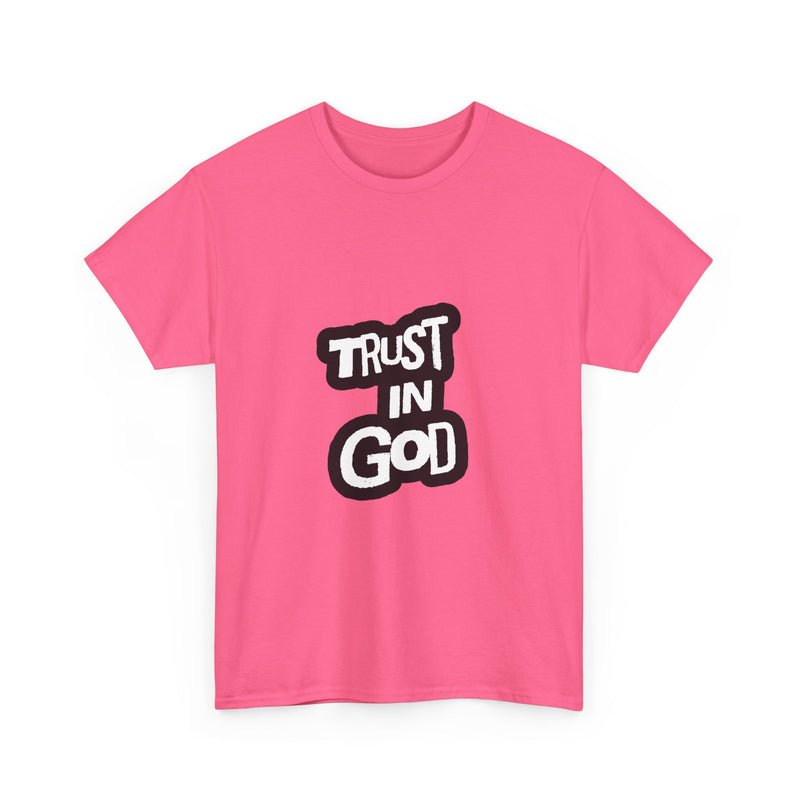 Trust in God Unisex Heavy Cotton Tee - Faith-Based Tee, Christian Apparel, Inspirational Shirt, Gift for Believers, Everyday Wear