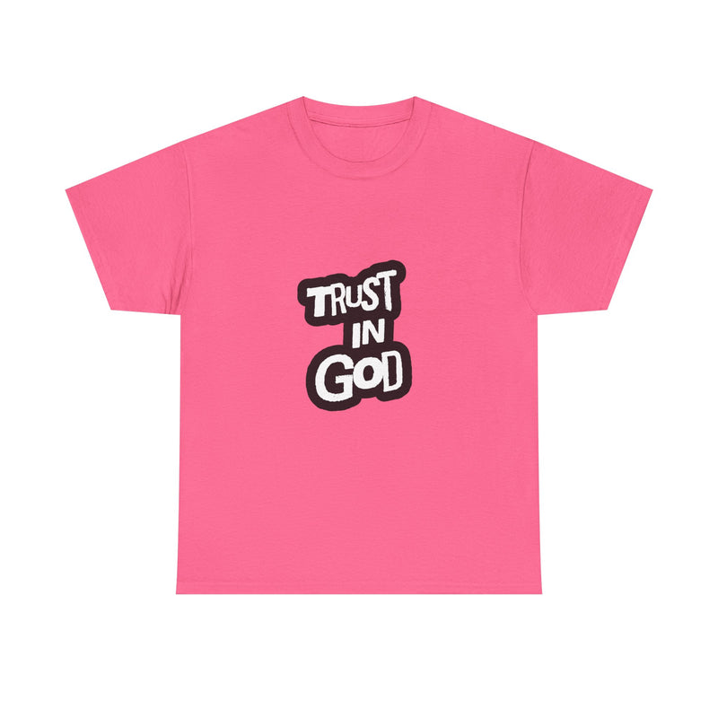 Trust in God Unisex Heavy Cotton Tee - Faith-Based Tee, Christian Apparel, Inspirational Shirt, Gift for Believers, Everyday Wear