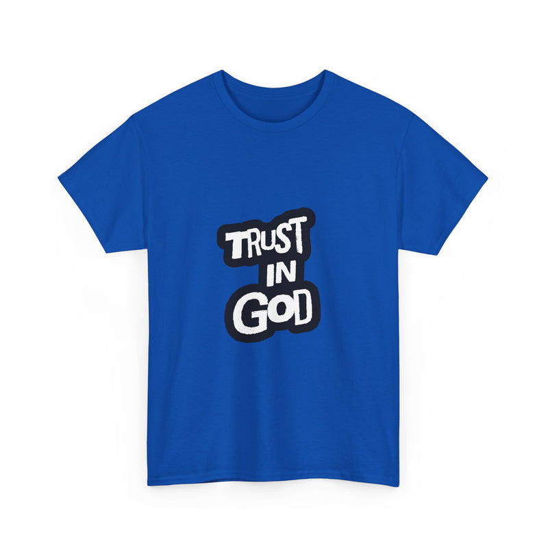 Trust in God Unisex Heavy Cotton Tee - Faith-Based Tee, Christian Apparel, Inspirational Shirt, Gift for Believers, Everyday Wear