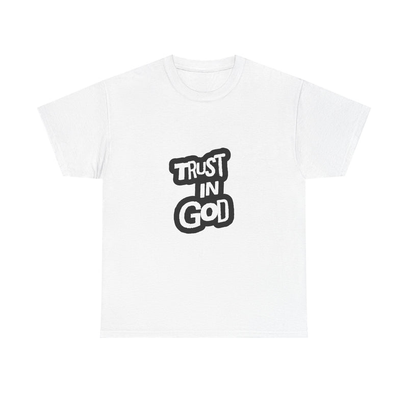 Trust in God Unisex Heavy Cotton Tee - Faith-Based Tee, Christian Apparel, Inspirational Shirt, Gift for Believers, Everyday Wear