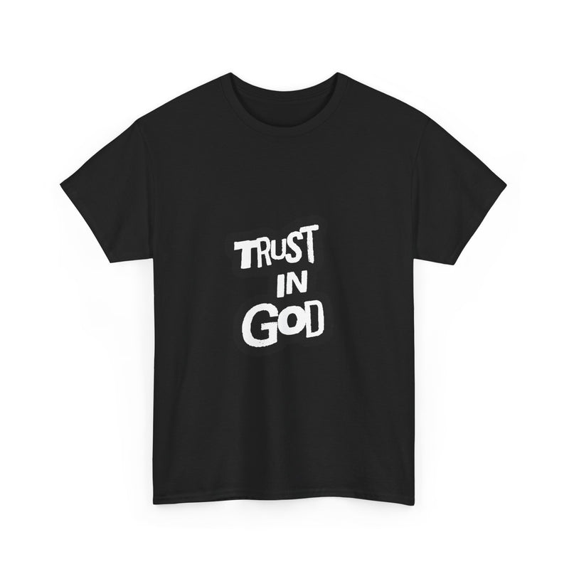 Trust in God Unisex Heavy Cotton Tee - Faith-Based Tee, Christian Apparel, Inspirational Shirt, Gift for Believers, Everyday Wear